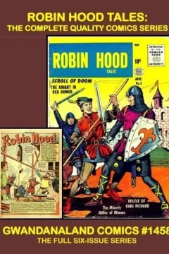 Robin Hood Tales: The Complete Quality Comics Series
