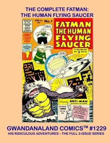 Cover of The Complete Fatman: The Human Flying Saucer