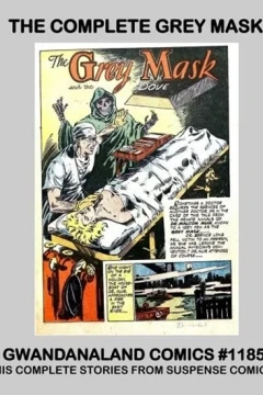 The Complete Grey Mask