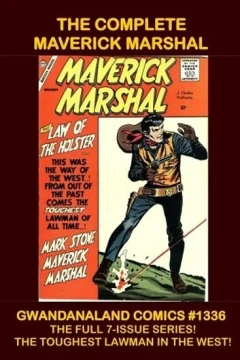 The Complete Maverick Marshal