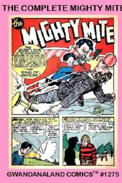 The Complete Mighty Mite