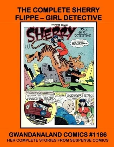 Cover of The Complete Sherry Flippe - Girl Detective