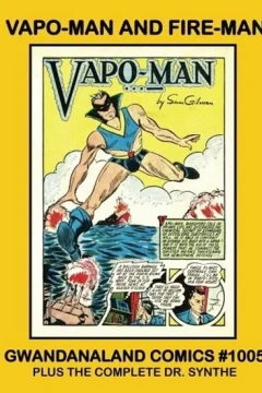 Vapo-Man and Fire-Man