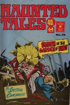 Death in the Garden of Evil ; The Spectral Coachman