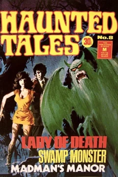 Lady of Death ; Swamp Monster ; Madman's Manor