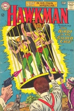 The Fear That Haunted Hawkman, Birds in the Gilded Cage