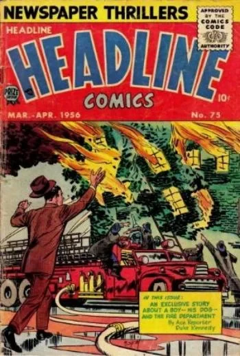 Cover of An Exclusive Story About A Boy -- His Dog -- And The Fire Department