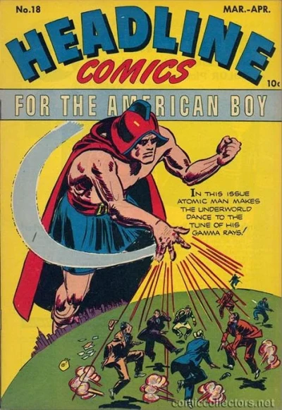 Cover of In This Issue Atomic Man Makes The Underworld Dance To The Tune of His Gamma Rays!