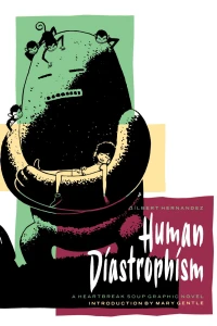 Human Diastrophism: A Heartbreak Soup Graphic Novel