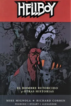El Hombre Retorcido y Otras Historicas