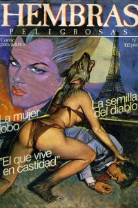 La mujer lobo; La semilla del diablo; El que vive en castidad