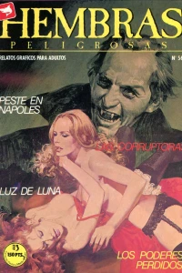 Luz de luna; Los poderes perdidos; Las corruptoras; Peste en Nápoles