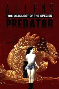 Aliens/Predator: The Deadliest of the Species