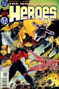 The World Needs...Heroes