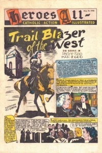 Trail Blazer of the West: The Story of Padre Kino Man of God