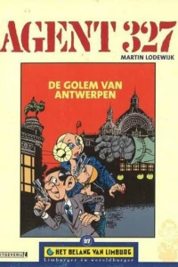 Agent 327: De golem van Antwerpen