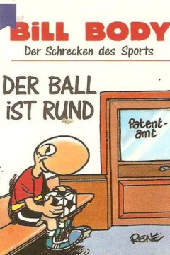 Bill Body - Der Ball ist rund