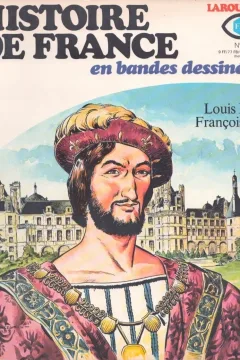 Louis XI; François 1er
