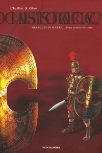 Gli scudi di Marte: Roma contro l'Oriente