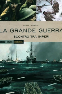 La Grande Guerra: Scontro tra imperi
