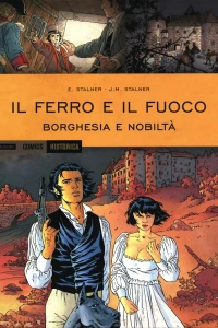 Il ferro e il fuoco: Borghesia e nobiltá