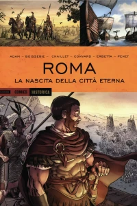 Roma: La nascita della cittá eterna