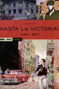 Hasta la Victoria!: Cuba 1957