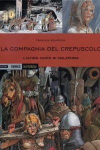La compagnia del crepuscolo: L'ultimo canto di Malaterra