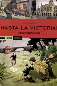 Hasta la Victoria!: Venceremos!