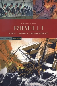 Ribelli: Stati liberi e indipendenti