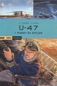 U-47: I pirati di Hitler