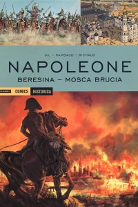 Napoleone: Beresina - Mosca brucia