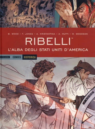 Cover of Ribelli: L'alba degli Stati Uniti D'America