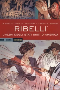 Ribelli: L'alba degli Stati Uniti D'America