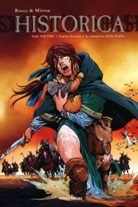 Vae Victis!: Giulio Cesare e la conquista della Gallia