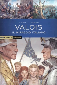 Valois: Il miraggio italiano