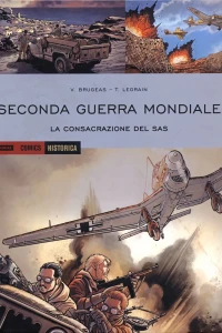 Seconda Guerra Mondiale: La consacrazione del SAS