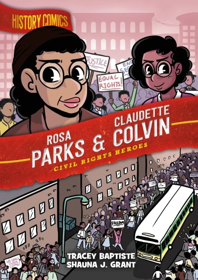 Cover of History Comics: Rosa Parks & Claudette Colvin