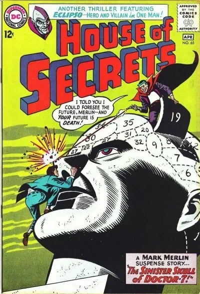 Cover of The Sinister Skull of Doctor-7! / The Man who Destroyed Eclipso