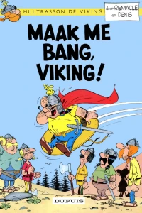 Maak me bang, viking!