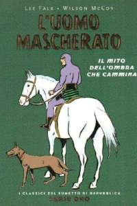 L'Uomo Mascherato: il Mito dell'Ombra che Cammina