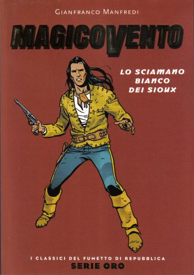 Cover of Magico Vento: Lo Sciamano Bianco dei Sioux