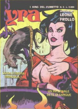 Cover of Yra: Cosa C'Entra Dracula? / Un Infernale Sete di Sangue