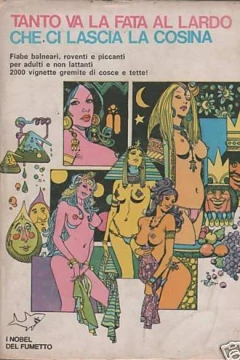 Tanto Va la Fata al Lardo che ci Lascia la Cosina
