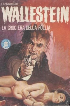 Wallestein: La Crociera della Follia (5 / V)