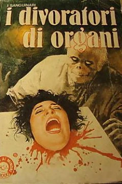 I Divoratori di Organi
