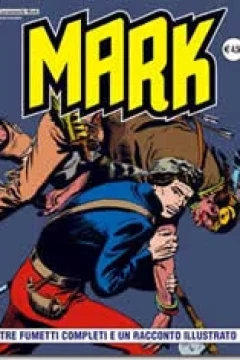 Tre Fumetti Completi e Un Racconto Illustrato