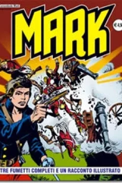 Tre Fumetti Completi e Un Racconto Illustrato
