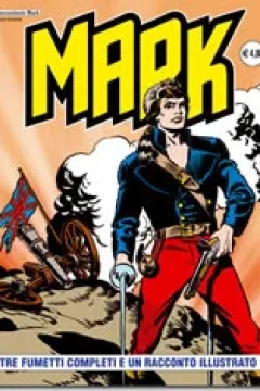 Tre Fumetti Completi e Un Racconto Illustrato