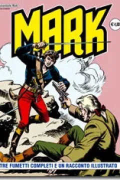 Tre Fumetti Completi e Un Racconto Illustrato